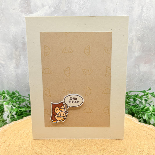 Sorry I'm Flaky Owl & Croissant Handmade Card